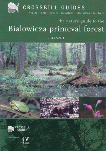 Hilbers: The Nature Guide to the Bialowieza primeval forest - Poland