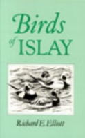 Elliott : Birds of Islay :