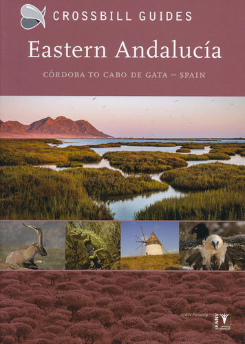 Hilbers, Vliegenthart, ten Cate, Woutersen: Crossbill Guide Eastern Andalucia Córdoba to Cabo